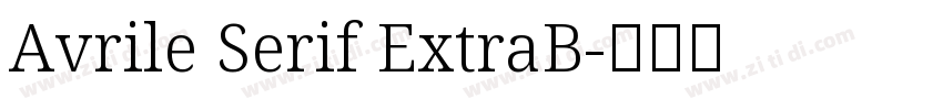 Avrile Serif ExtraB字体转换